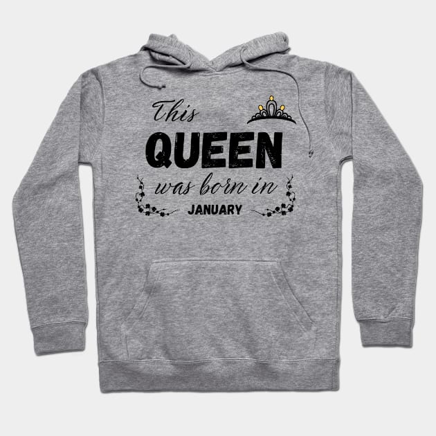 Queen Born in january Hoodie by Kenizio 